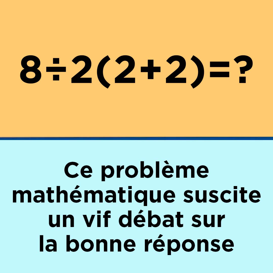 Ce problème de mathématiques suscite la controverse car les gens ne s'entendent pas sur la façon de le résoudre