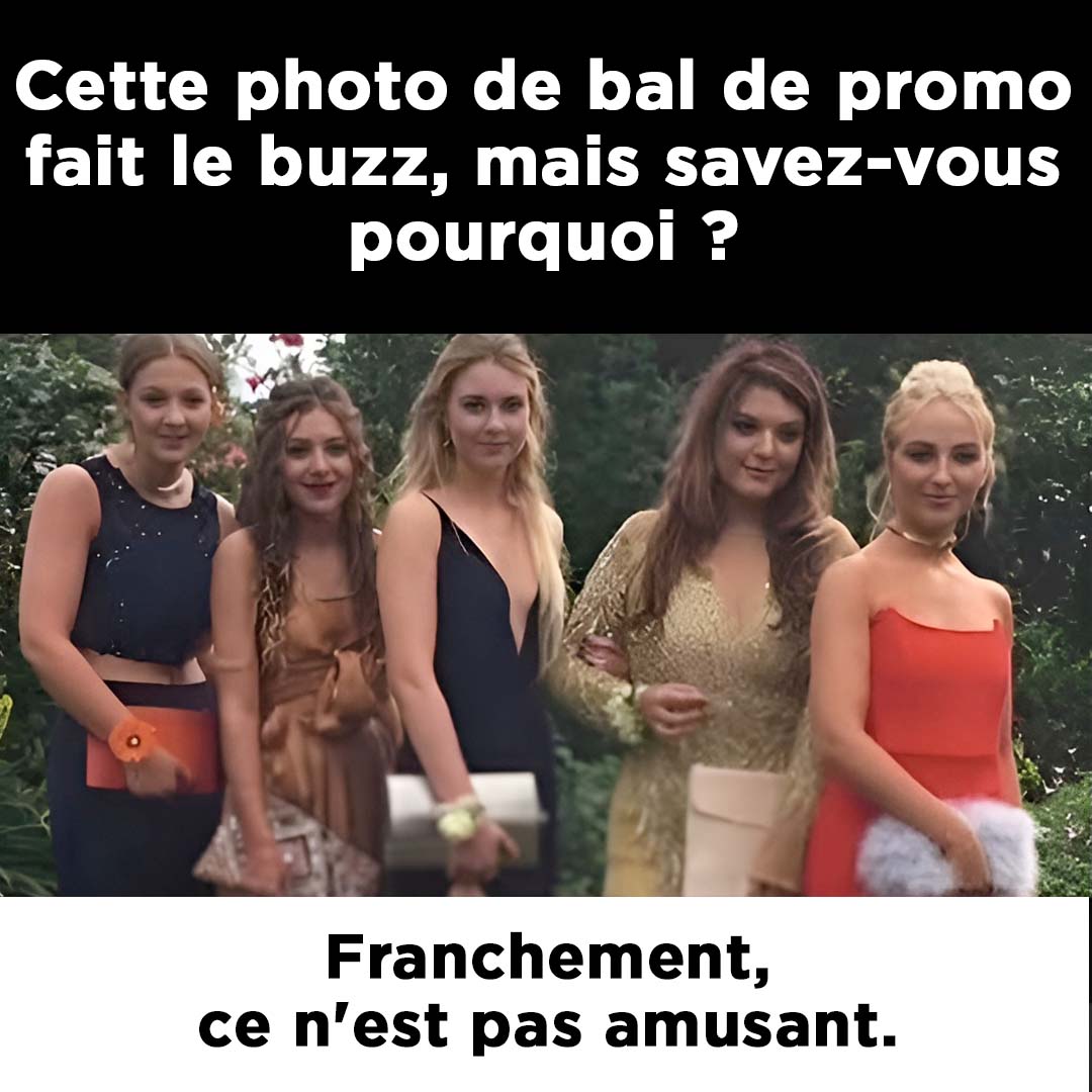 Cette photo de cinq jeunes femmes en route pour le bal de fin d’année fait le tour de la toile : devinez pourquoi !