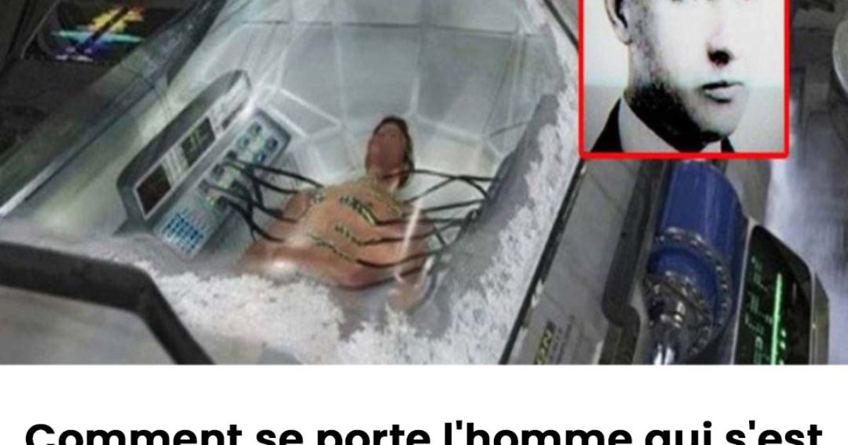 Comment se porte l'homme qui s'est porté volontaire pour congeler son corps ?