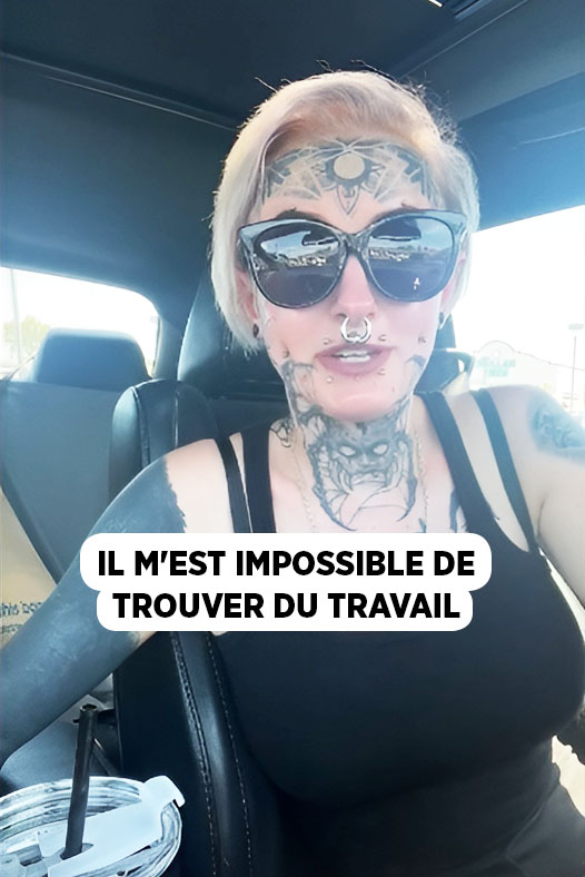 Couverte de tatouages de la tête aux pieds, elle est convaincue que son apparence est la raison pour laquelle elle ne parvient pas à décrocher un emploi