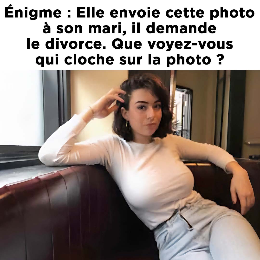 Enigme : Elle envoie une photo en toute innocence à son mari, il demande immédiatement le divorce