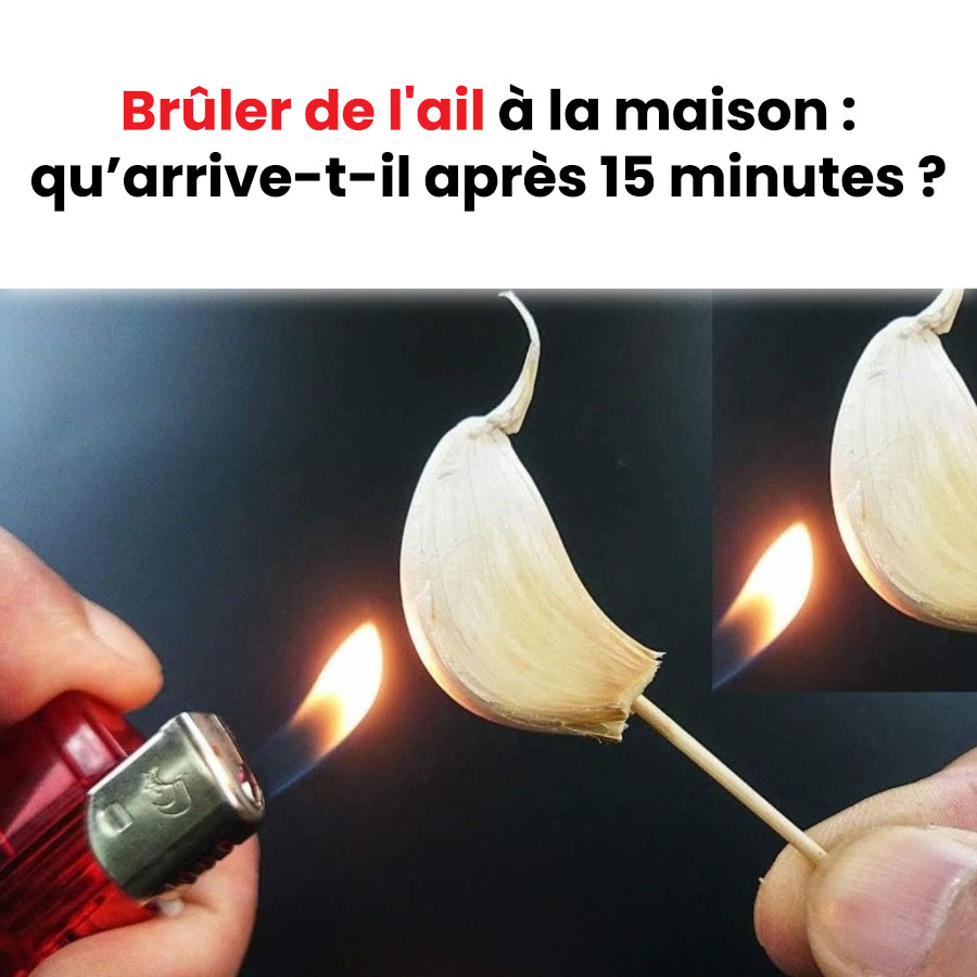 Faire brûler de l'ail à la maison : que se passe-t-il après 15 minutes ?