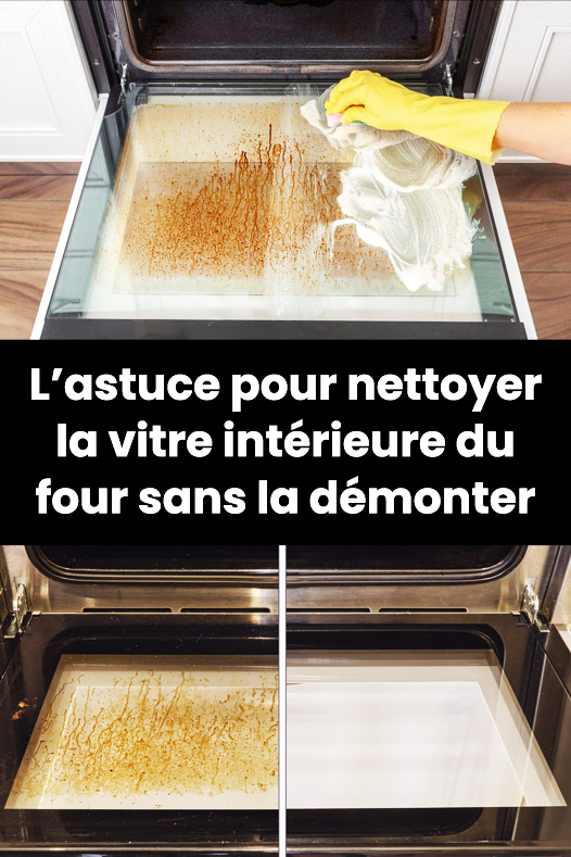 L’astuce pour nettoyer la vitre intérieure du four sans la démonter