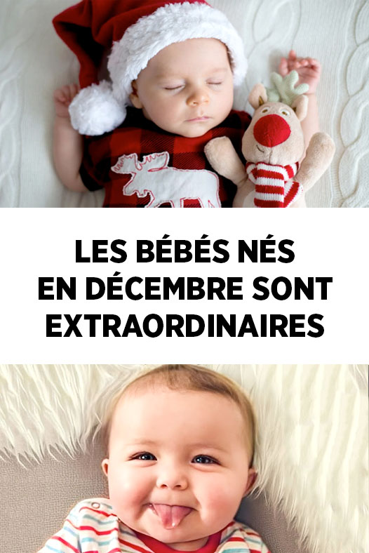 Les bébés nés en décembre sont extraordinaires