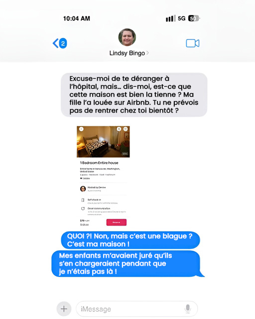 Mes enfants ont mis ma maison sur Airbnb pendant que j'étais à l'hôpital