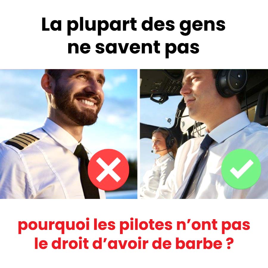 Pourquoi les pilotes n’ont-ils pas le droit d’avoir la barbe ?