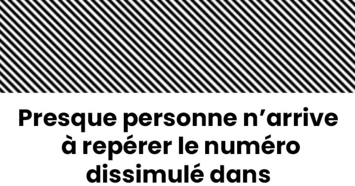 Pouvez-vous découvrir le numéro caché dans cette illusion d’optique ?