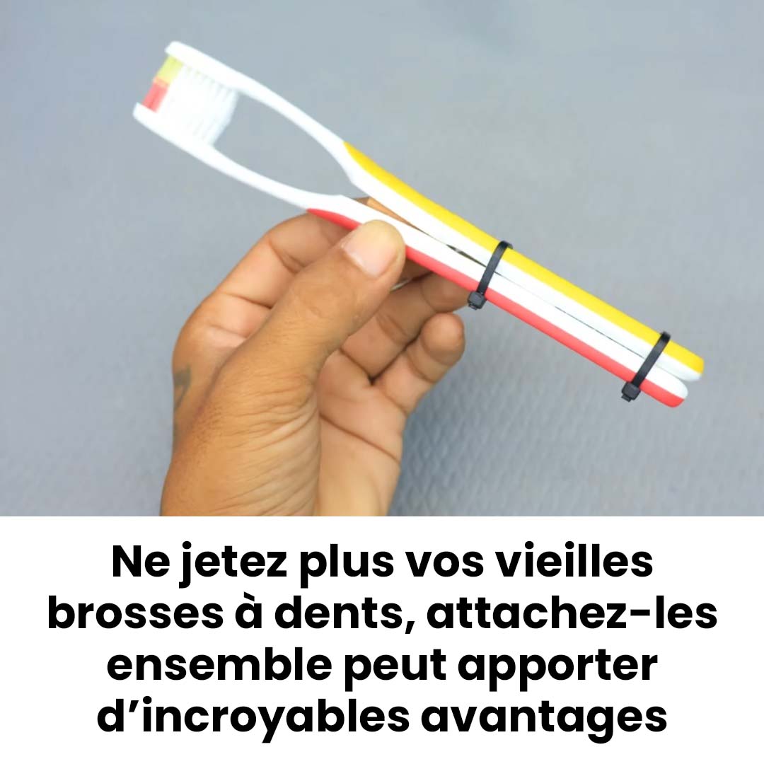 Réutilisez vos vieilles brosses à dents de ces façons