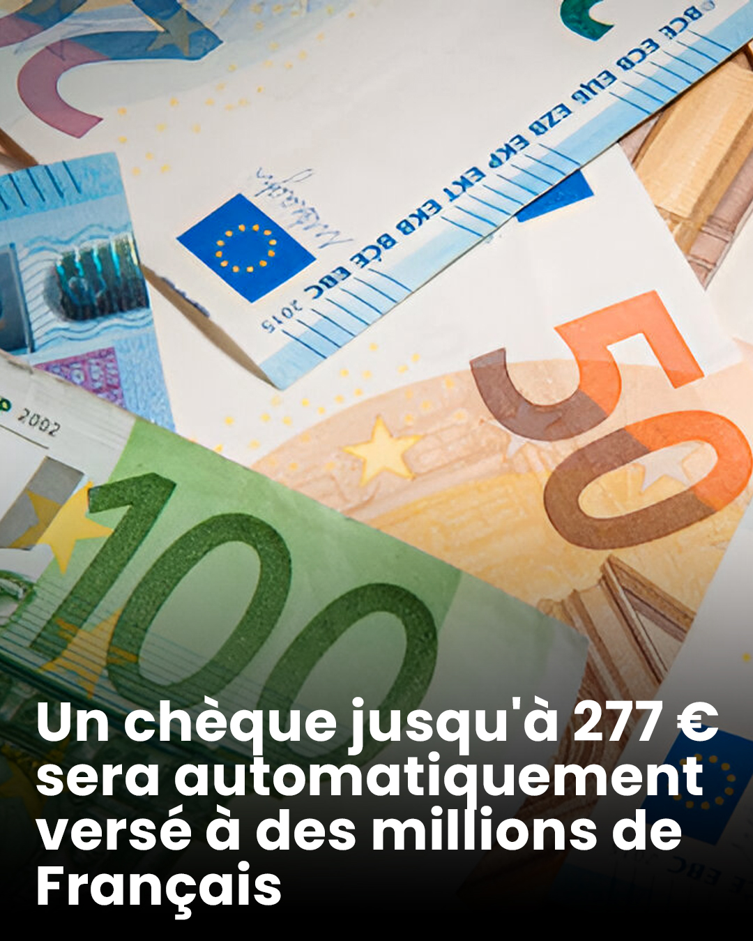 Un chèque jusqu'à 277 € sera automatiquement versé à des millions de Français