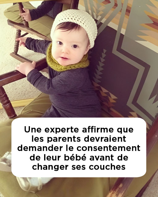 Une experte conseille aux parents de demander le consentement du bébé avant de changer les couches