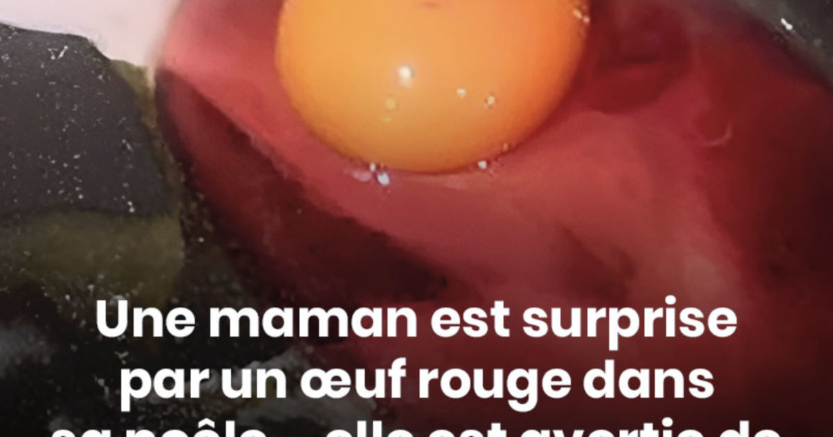 Une maman, déconcertée par un œuf rouge dans une poêle à frire, est avertie de ne pas le consommer