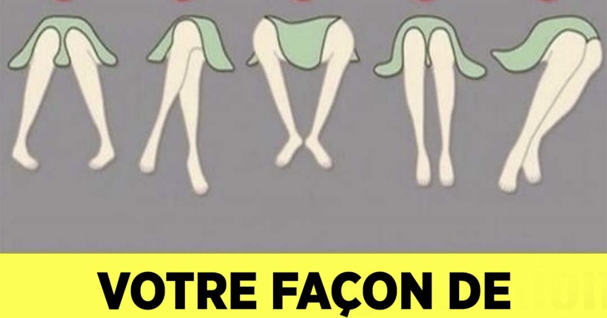 Votre façon de croiser les jambes en dit long sur vous